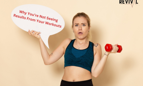 Why You’re Not Seeing Results From Your Workouts